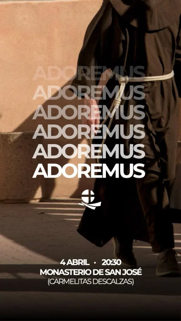Adoremus 4 abril 2025
