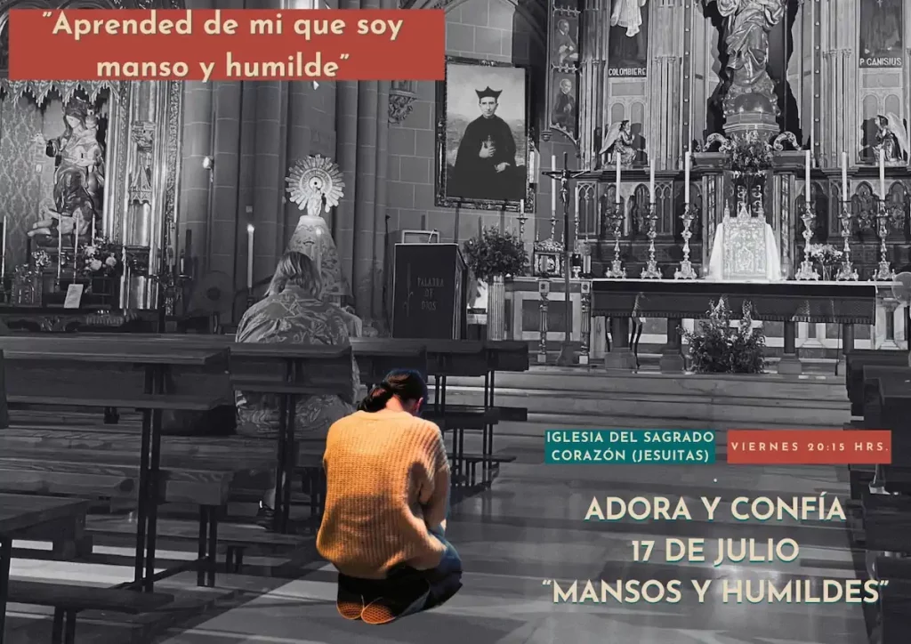 ADORA Y CONFIA 17 DE JULIO «MANSOS Y HUMILDES»